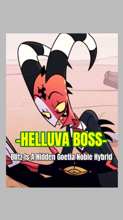 Did you notice Blitz looks taller than before? Actually, he is a hidden Goetia noble hybrid! #helluvaboss #blitzohelluvaboss #tiktokfantasymoviecontest 