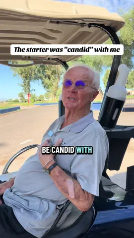 I thought the starter Terry enjoyed seeing me at superstition springs golf club. I guess not that much 