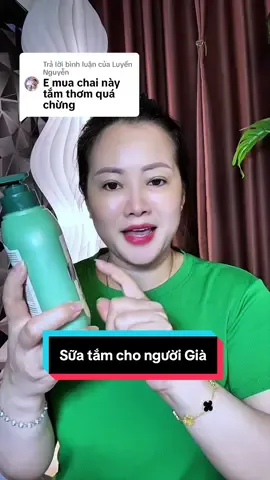 Trả lời @Luyến Nguyễn : sữa tắm cho người Già#thorakao #ngotuyetngan 