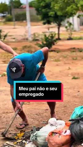 Filha colocar pai para trabalhar no sol para poder ter direito a um prato de comida!#tiktok #viral #trabalho #drama#familia 