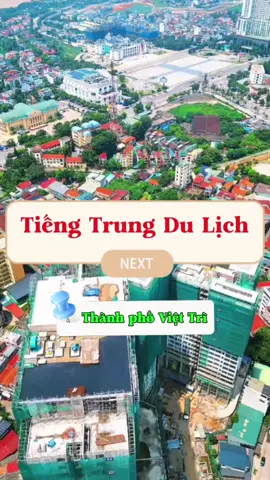 Cùng về đất tổ Hùng Vương nào, thành phố Việt Trì ơiiiiiii! #hanngutrankien #hoctiengtrung #tiengtrunggiaotiep