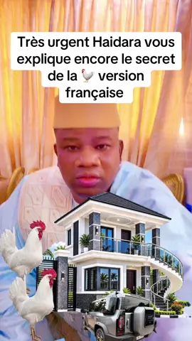 Haïdara vous explique le secret de la richesse avec poulet blanc version française 