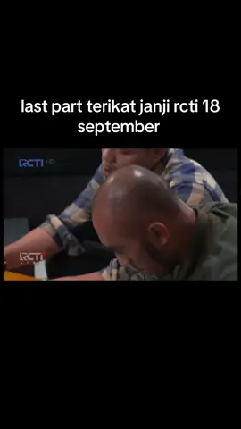 last part terikat janji rcti 18 september #terikatjanjimalamini #terikatjanjitrending 