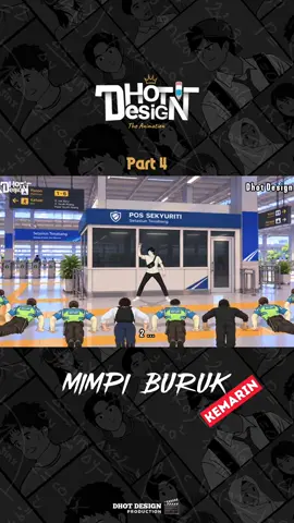 Mimpi Buruk Kemarin Part 4 - Dhot Design  #dhotdesign #kona #fyp #dhot #pakbadhot 