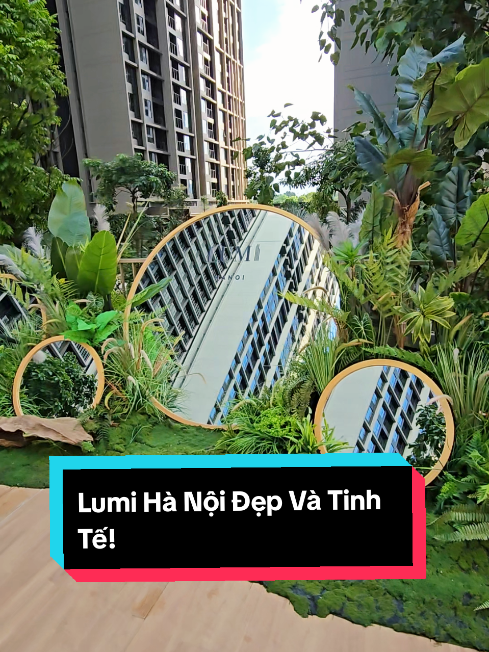 Khi bước vào Nội Khu Lumi Hà Nội cảm xúc thật khó tả! Đẹp hơn các dự án của Vinhomes là có thật. #cuocsongthuongngay #ktshuan #lumihanoi #noithatskylight 