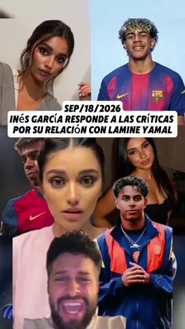 Inés García responde a las críticas por su relación con Lamine Yamal #InésGarcía #LamineYamal #respuesta #críticas #fyp #viral