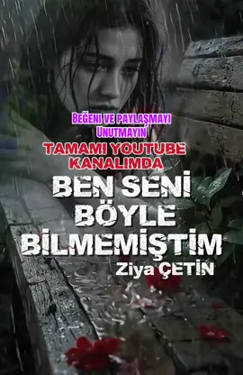 **BEN SENİ BÖYLE BİLMEMİŞTİM – Ziya ÇETİN** Bazı insanlar vardır; tanıdıkça değil, kaybettikçe anlaşılır… “Ben Seni Böyle Bilmemiştim” şiiri; hayal kırıklığını, kırgınlığı, değişen insanları ve içte kalan sözleri anlatıyor. **Ziya ÇETİN** imzalı bu duygu yüklü şiiri dinlerken, belki siz de geçmişten birini, yarım kalmış bir hikâyeyi ya da söyleyemediğiniz cümleleri hatırlayacaksınız. 🎙️ **Şiir:** Ben Seni Böyle Bilmemiştim ✍️ **Şair:** Ziya ÇETİN Şiiri beğendiyseniz videoyu **beğenmeyi**, düşüncelerinizi **yorumlarda paylaşmayı** ve yeni şiirlerden haberdar olmak için **kanala abone olmayı** unutmayın. 🔔 Yeni şiirler, duygu yüklü dizeler ve edebiyat içerikleri için kanalı takip edin. #BenSeniBöyleBilmemiştim #kesfet #keşfetteyizzz #Şiir #TürkŞiiri      
