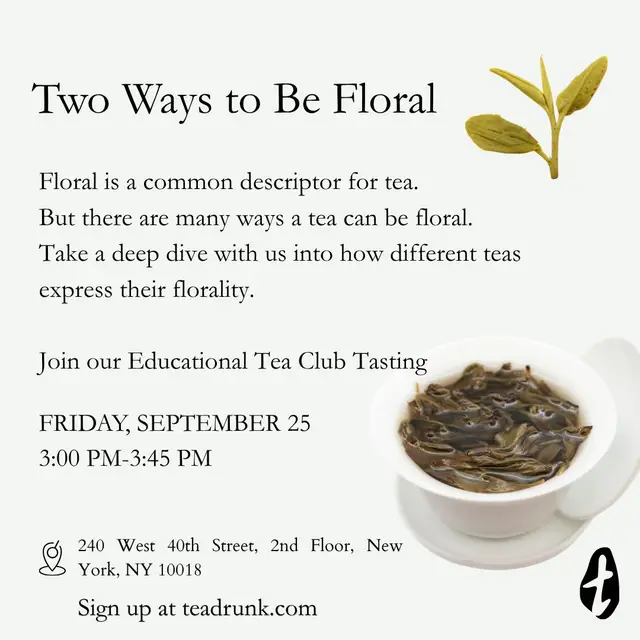 On Friday, September 25, Educational Tea Club dives into an investigation into what creates character in tea. This month, we’re focusing on how certain characteristics express differently across teas, and how cultivars can create different ‘personalities’ in the cup.   3:00 PM ET - Aficionado: Two Ways to Be Floral   Floral is one of tea’s most familiar descriptions, yet it can take many forms. Compare a floral green tea and a Dan Cong to experience two distinctly different expressions of florality.   4:00 PM ET - Connoisseur: The Personalities of Cultivars   Cultivar—alongside terroir and processing—is one of the fundamental influences on a tea’s character. Compare two Wu Long teas made in the same style and grown on the same tea mountain, but harvested from different cultivars, to taste what each variety brings to the cup.   Join us in person at our New York City tea studio or virtually on Zoom. Educational Tea Club members attend their tier’s guided tasting as part of membership; non-members are welcome to join a session à la carte.   Join the September Tea Club tastings using the link in bio!   #TeaDrunk #EducationalTeaClub #TeaTasting #TeaTerroir #GreenTea #DanCong #WuLong #TeaComparison #TeaEducation #NYCTea #VirtualTeaTasting