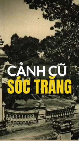 Sóc Trăng Cảnh cũ Người xưa #namky #namkyduky #soctrang 
