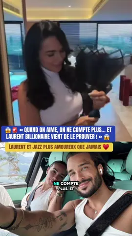 🚨 « QUAND ON AIME, ON NE COMPTE PLUS… ET LAURENT BILLIONAIRE VIENT DE LE PROUVER ! » 😱💎#laurentbillionaire #jazzcoreia #jlcfamily #lesmarseillais #confidence 
