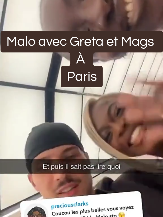 Malo avec Greta et Mags à Paris😍💓💓🤪 #maloboutry #secretstory #maguette #greta #malo 