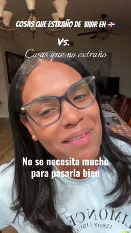 Cosas que extraño de vivir en República Dominicana vs. Cosas que no extraño #republicadominicana🇩🇴 #dominican #latinostiktok #dominicanosporelmundo #vivirenusa🇺🇸 