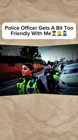 Police Officer Gets A Bit Too Friendly With Me👮🤦‍♂️🙅🏻‍♂️#audit #police #policeofficer #policeoftiktok #friends 