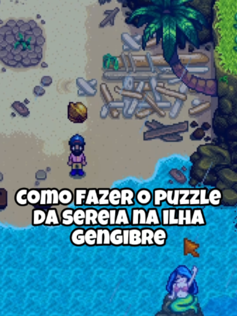 COMO FAZER O PUZZLE DA SEREIA NA ILHA GENGIBRE 🧜‍♀️ #dicasstardewvalley #puzzledasereia #ilhagengibre #nozesdouradas