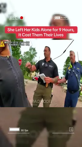 She Left Her Kids Alone for 9 Hours, It Cost Them Their Lives #cops #bodycam 