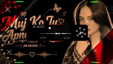 Mujh Ko Tu Apna Bana🫰🏻💗🥺✨  . . . #fyp #foryoupage #viralvideo #trendingsong #jm_music14 