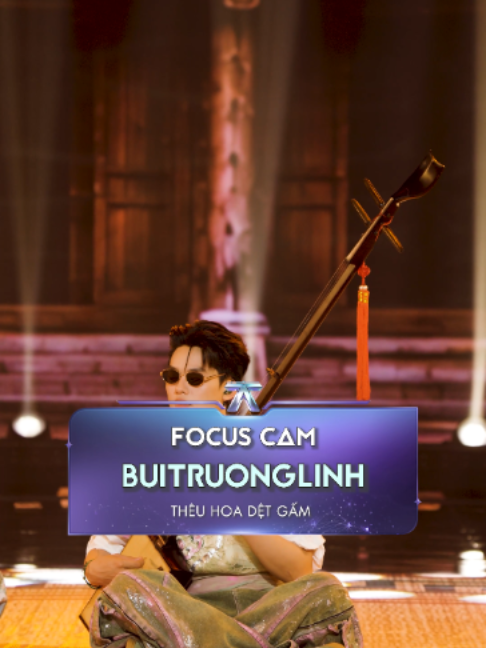 [FOCUS CAM] Thêu Hoa Dệt Gấm - buitruonglinh #DatVietVAC #TinhHaSayHi #THEUHOADETGAM #BUITRUONGLINH