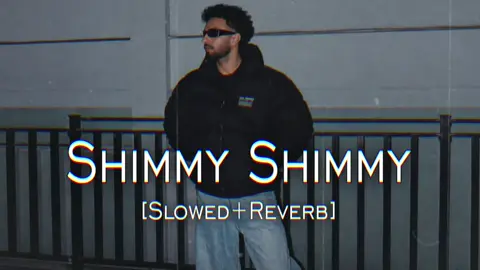 SHIMMY SHIMMY YA - NAVAAN SANDHU - (SLOWED+REVERB) #shimmyshimmy #navaansandhu #slowedsongs #foryou #unfreezemyacount 