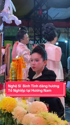 Nghệ Sĩ  Bình Tinh dâng hương Tổ Nghiệp tại Hương Nam#ganhhatlotohuongnam #giaitritiktok #damsensquare #xuhuongtiktok 