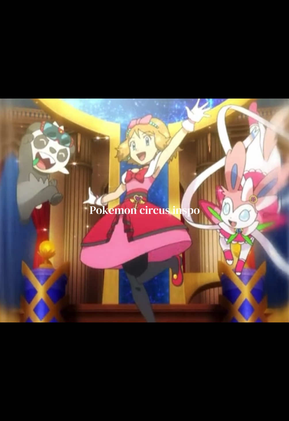 Pokemon x Kaleido Star edit. Lowkey want a combination of pokemon with circus performances.  #pokemon #serenapokemon #kaleidostar #pokemonxyz #animeedit  