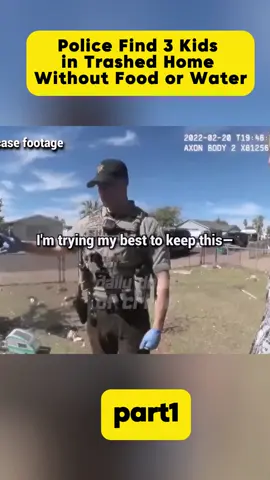 Police Find 3 Kids in Trashed Home Without Food or Water.#cops #copsusa🚔🇺🇸 #policeofficer #bodycam #foryou