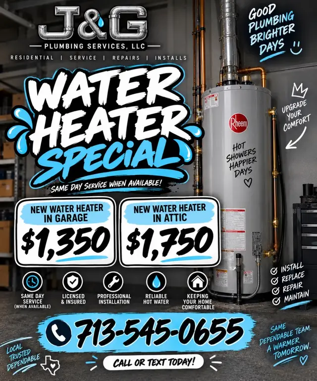 🔥🚿 WATER HEATER SPECIAL! 🚿🔥 Time for a new water heater? We’ve got you covered! 💧 Garage Water Heater — $1,350 💧 Attic Water Heater — $1,750 Don’t wait until you’re stuck with a cold shower! 🥶 Give J&G Plumbing Services, LLC a call and let our team take care of you. 📞 Call or text: 713-545-0655 Licensed & Insured ✅ Quality work you can count on 🔧💦 Hot showers = happier days! 🙌 We offer additional discounts to our Military, Police force and our seniors! Hot showers = happier days! 🙌 We are fully licensed and insured. State RMPL#36737. Call/ text us anytime at 713-545-0655. Info@jgplumbershouston.com #JGPlumbing #WaterHeaterSpecial #PlumbingServices #LocalPlumber   