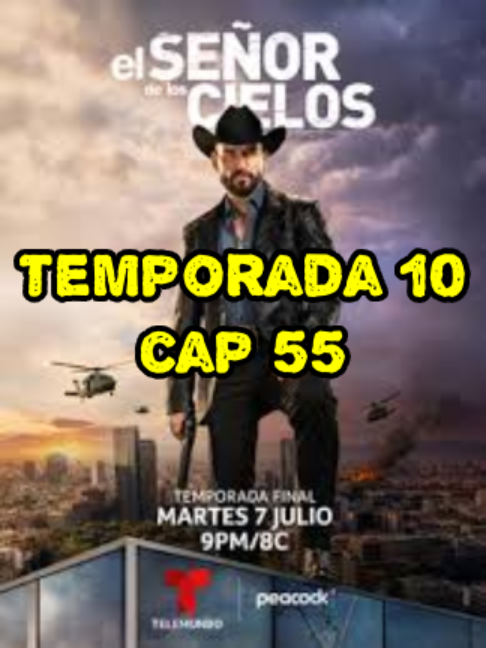 cap 55 temporada 10 final