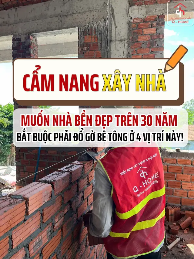 Muốn nhà bền đẹp thì đừng bỏ qua 4 vị trí này👇 #Qhome #xaydungdanang #thietkethicong #thicongtrongoi #kinhnghiemxaynha 