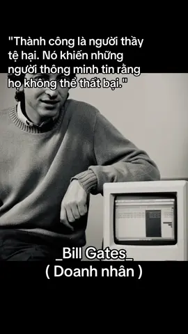 👆🏻#billgates #motivation #truyencamhung #fyp #xuhuongtiktok 