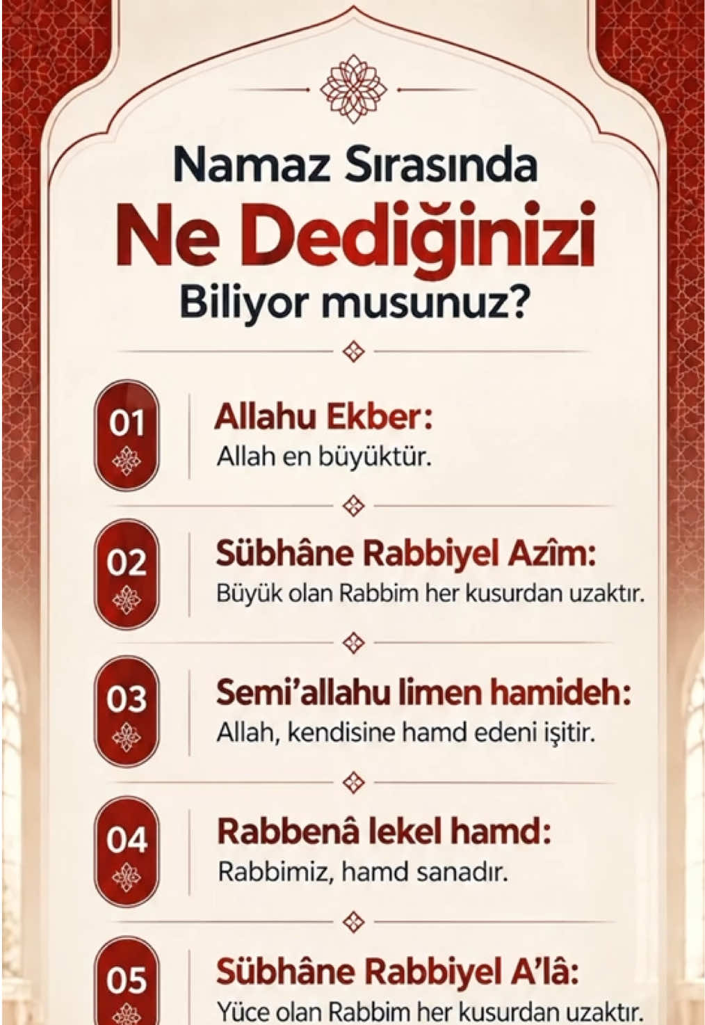 Namaz Sırasında Ne Dediğinizi Biliyor musunuz? Allahu Ekber: Allah en büyüktür. Sübhâne Rabbiyel Azîm: Büyük olan Rabbim her kusurdan uzaktır. Semi’allahu limen hamideh: Allah, kendisine hamd edeni işitir. Rabbenâ lekel hamd: Rabbimiz, hamd sanadır. Sübhâne Rabbiyel A’lâ: Yüce olan Rabbim her kusurdan uzaktır.