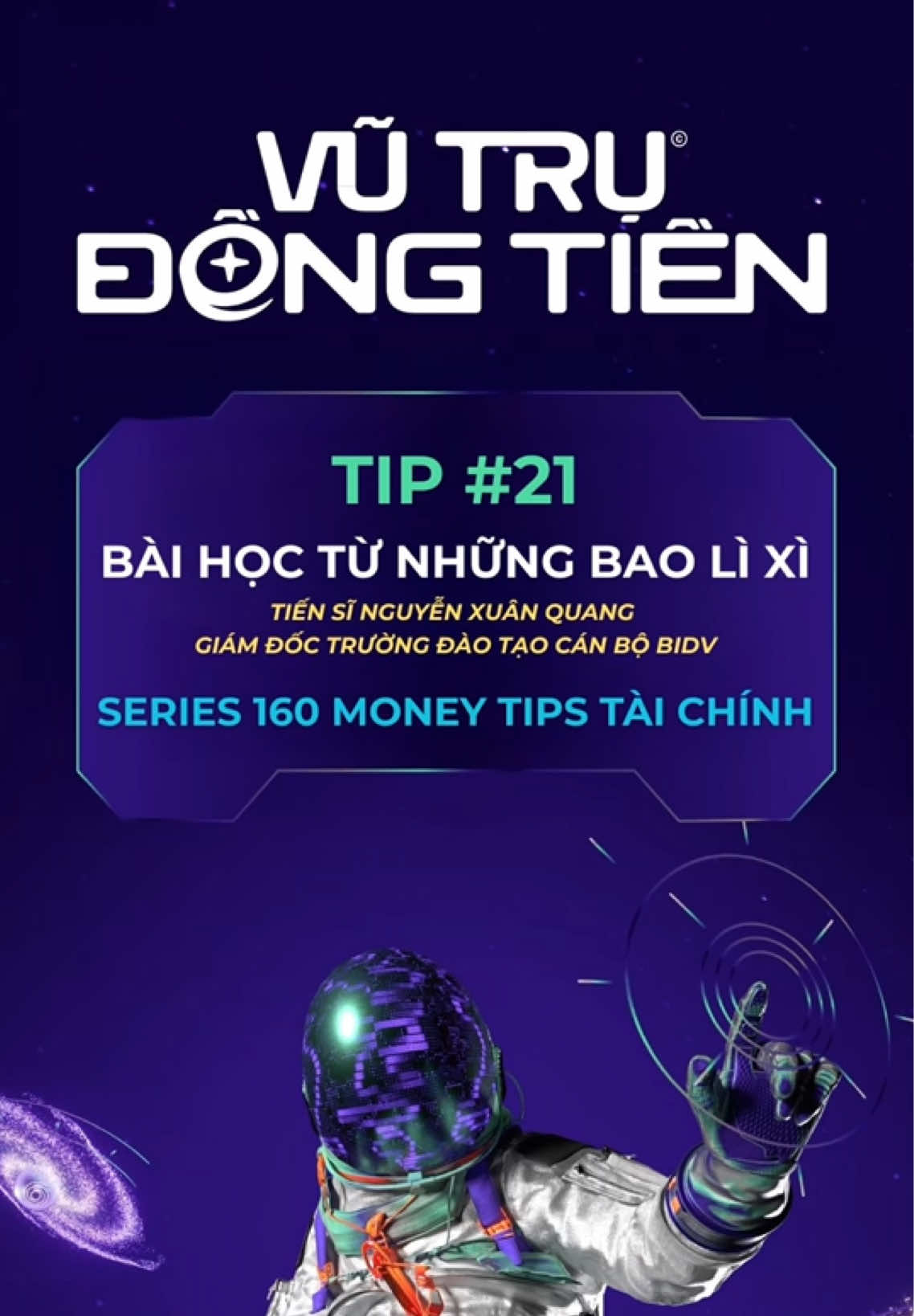 Money #Tip21| BÀI HỌC TỪ NHỮNG BAO LÌ XÌ | Tiến sĩ Nguyễn Xuân Quang - Giám đốc Trường Đào tạo Cán bộ BIDV | #vutrudongtien #themoneyverse #BIDV #vungbuoctienphongdonghanhphattrien 