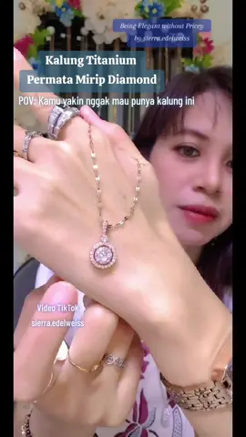 #tiktoklive #livehighlights #kalungtitanium #kalungpermata #kalungmiripdiamond  Kalung Mirip Diamond Panjang : 40+5cm extender Rantai : Pecah Kopi Warna : Gold, Rose Gold, Silver Pengait : Udang/keong