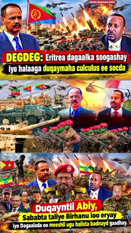 🚨DEGDEG: Wararkii ugu dambeeyay itoobiya ee maanta oo xasaasi iyo xiisa leh, dagaaladii dhacay, eriska Taliyaha, duqayntii Abiy, guulaha labada dhinac, Eritrea oo dagaalka soogashay iyo xadkii Sudan oo xoog lagu furay.... @Qaamuus Media 