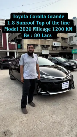 #creatorsearchinsights #ToyotaGrande #fyp #ToyotaCorolla #CarForSale 🔥 DEMAND: 80 LACS 🔥 🚨 DEALER OFFER REQUIRED 🚨 🚘 Toyota Corolla Grande X 1.8 — Top of the Line 🖤 Black Interior 📅 Model 2026 🛣️ Mileage: Only 1,200 KM ✨ Bumper-to-Bumper 100% Original 🔍 Inspection Allowed 🆕 Compare It With a Brand-New Vehicle 📍 Car O Bar Showroom & Workshop 📞 Call for details & inspection 03072992299  Regards : Usman Nagda :)