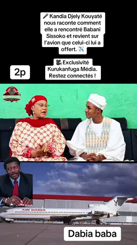 🎤 Kandia Djely Kouyaté nous raconte comment elle a rencontré Babani Sissoko et revient sur l’avion que celui-ci lui a offert. ✈️ 🎥 Exclusivité Kurukanfuga Média. Restez connectés !