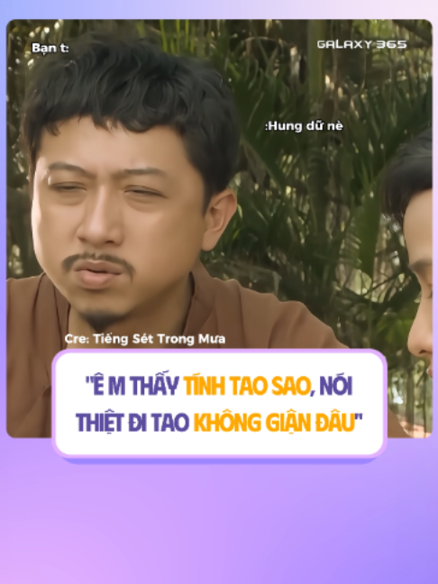 Nói mà không xợ t bùn hả m #xuhuong #viral #galaxy365ungdungxemphimmienphi #tiengsettrongmua