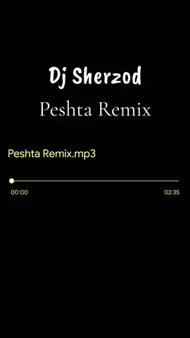 Peshta Remix (Dj Sherzod)