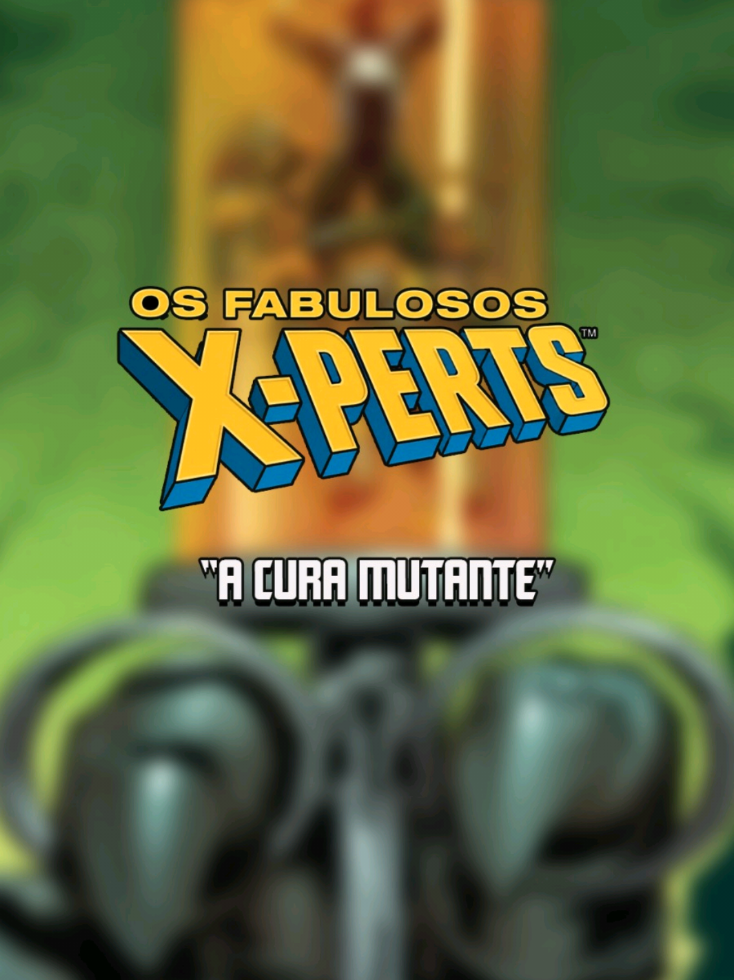 Os Fabulosos X-Perts Episódio 24: A Cura Mutante A cura mutante apresentada nas revistas dos X-Men funciona como analogia a vários processos de 