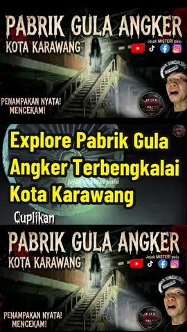 Explore Pabrik Gula Angker Terbengkalai Kota Karawang. #fyp #foryoupage #jejakmisteripalu #explore #horor @Sultan Receh @SCG~URBANLEGENDMOVIE•69™HT☯️📚 @𝗚𝗟𝗘𝗡 𝗠𝗢𝗩𝗜𝗘 @BusuMulu Explore (Jmp) @GUNCANG MALAM @™ HAYABUZA_MOVIE📚🌀 @JMP TV ☠️ 