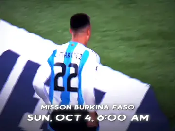 mission Burkina Faso .. Sun, Oct 4, 6:00 AM . ... ... ... #argentina🇦🇷 #burkinafaso  #maruf_edit_5x #football  #foryou 