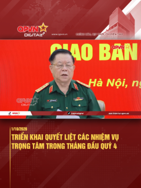 TRIỂN KHAI QUYẾT LIỆT CÁC NHIỆM VỤ TRỌNG TÂM TRONG THÁNG ĐẦU QUÝ 4 #tcct #tintuc #qpvndigital #qdndvn #quandoinhandanvietnam