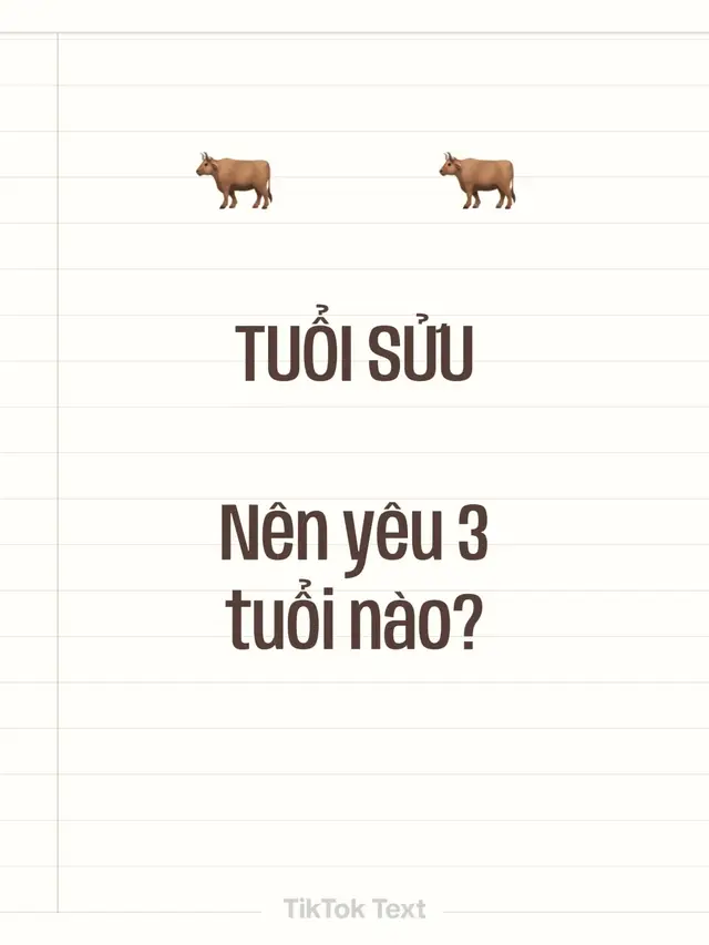 🐂  ↔  🐂 TUỔI SỬU Nên yêu 3 tuổi nào?
