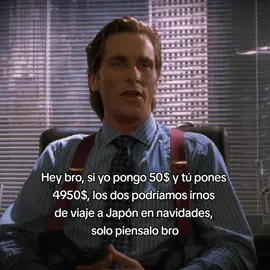 (Enviaselo a tu bro) #real #bro #amistad #americanpsycho #patrickbateman 