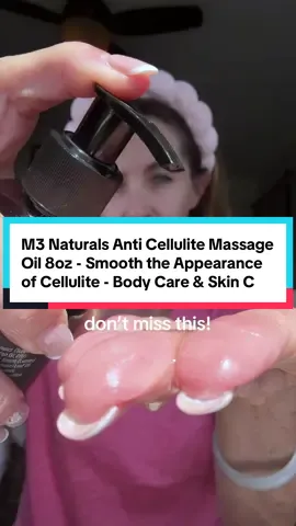 M3 Naturals Anti Cellulite Massage Oil 8oz - Smooth the Appearance of Cellulite - Body Care & Skin Care Massage Oil - Topical Collagen and Plant Stem Cell Body Oil to Restore Texture and Elasticity - Soothing Body Oil Moisture #TikTokShopSummerSale @M3 Naturals #tiktokshopfalldealsforyou #shopwithconfidence 