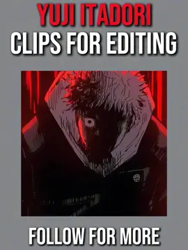 Yuji itadori clips for editing #scenepacksforedits #editingsource #freeedit #freeclips #4kclips 