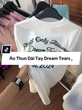 Áo Thun Dài Tay Dream Tears , #xuhuong #aothundaitay 