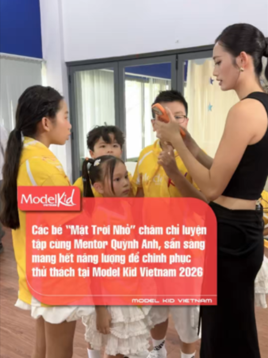 Các bé “Mặt Trời Nhỏ” chăm chỉ luyện tập cùng Mentor Quỳnh Anh, sẵn sàng mang hết năng lượng để chinh phục thử thách tại Model Kid Vietnam 2026 #MultiMediaJSC  #ModelKidVietnam #Canifa #CanifaThuongHieuQuocGia #CanifaPatternsOfLife