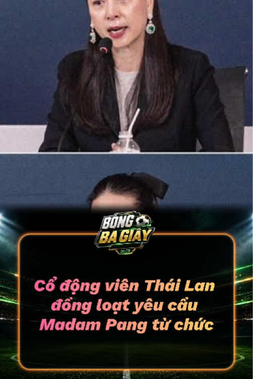 CĐV Thái Lan yêu cầu Madam Pang từ chức  #thailand #bongda #thethaomoingay #football #bongbagiay 