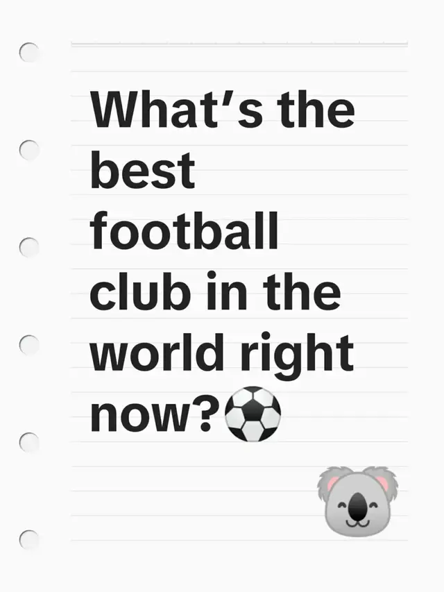 What’s the best football club in the world right now?⚽