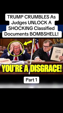 TRUMP CRUMBLES As Judges UNLOCK A SHOCKING Classified Documents BOMBSHELL!#breakingnews #news #today #fypシ゚viral 